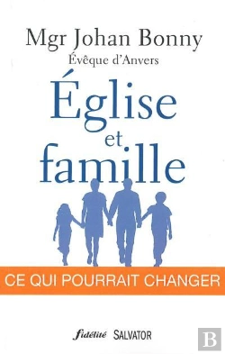 Bertrand.pt - Perspectives Du Synode Sur La Famille ; Les Attentes D'Un Évêque