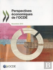 Perspectives Economiques De L'Ocde, Volume 2013 Numero 2