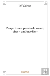 Perspectives Et Pensées Du Renard, Place 'Um Knuedler'