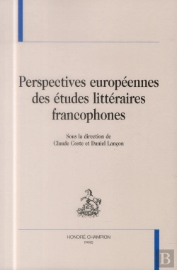 Bertrand.pt - Perspectives Européennes Des Études Littéraires Francophones