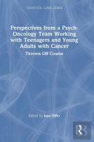 Perspectives From A Psych-Oncology Team Working With Teenagers And Young Adults With Cancer