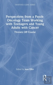 Perspectives From A Psych-Oncology Team Working With Teenagers And Young Adults With Cancer