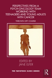 Perspectives From A Psych-Oncology Team Working With Teenagers And Young Adults With Cancer