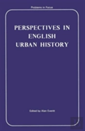 Perspectives In English Urban History