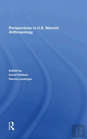Perspectives In U.S. Marxist Anthropology