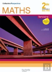 Perspectives; Mathématiques ; 2nde Bac Pro Tertiaire ; Manuel De L'Élève