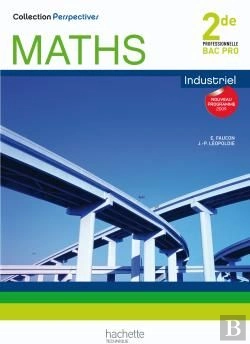 Bertrand.pt - Perspectives; Mathématiques ; 2nde Pro Industriel ; Manuel De L'Élève