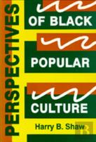 Perspectives Of Black Popular Culture
