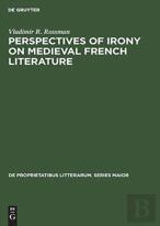 Perspectives Of Irony On Medieval French Literature