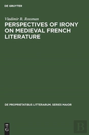 Perspectives Of Irony On Medieval French Literature