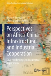 Perspectives On Africa-China Infrastructural And Industrial Cooperation