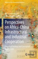 Perspectives On Africa-China Infrastructural And Industrial Cooperation