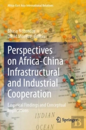 Perspectives On Africa-China Infrastructural And Industrial Cooperation