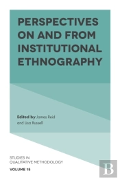 Perspectives On And From Institutional Ethnography
