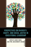 Perspectives On Diversity, Equity, And Social Justice In Educational Leadership