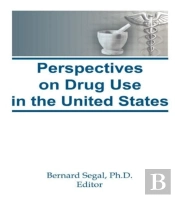 Perspectives On Drug Use In The United States