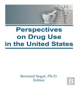 Bertrand.pt - Perspectives On Drug Use In The United States
