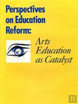 Bertrand.pt - Perspectives On Education Reform Â€“ Arts Education As A Catalyst