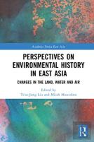 Perspectives On Environmental History In East Asia