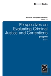 Perspectives On Evaluating Criminal Justice And Corrections