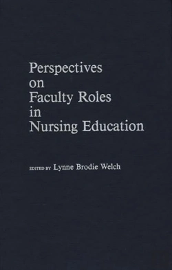 Bertrand.pt - Perspectives On Faculty Roles In Nursing Education