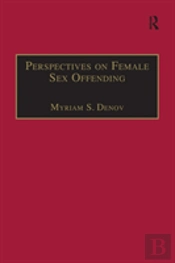 Perspectives On Female Sex Offending