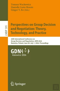 Bertrand.pt - Perspectives On Group Decision And Negotiation: Theory, Technology, And Practice