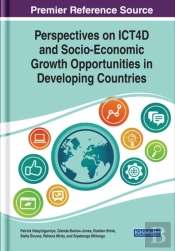 Perspectives On Ict4d And Socio-Economic Growth Opportunities In Developing Countries