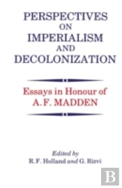 Perspectives On Imperialism And Decolonization