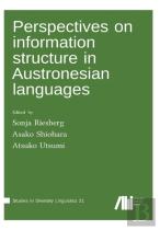 Perspectives On Information Structure In Austronesian Languages