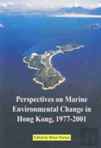 Perspectives On Marine Environmental Change In Hong Kong, 1977-2001