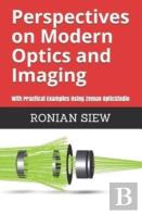 Perspectives On Modern Optics And Imaging