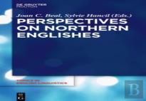 Perspectives On Northern Englishes
