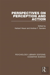 Perspectives On Perception And Action