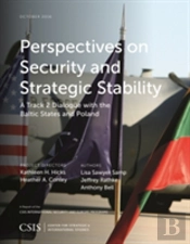 Perspectives On Security And Strategic Stability