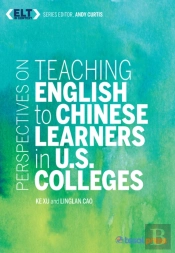 Perspectives On Teaching English To Chinese Learners In Us Colleges