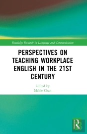 Perspectives On Teaching Workplace English In The 21st Century
