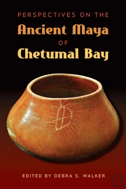 Bertrand.pt - Perspectives On The Ancient Maya Of Chetumal Bay