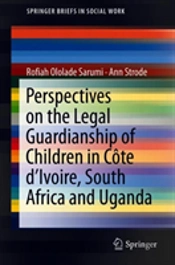 Perspectives On The Legal Guardianship Of Children In Cote D'Ivoire, South Africa, And Uganda