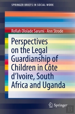 Bertrand.pt - Perspectives On The Legal Guardianship Of Children In Cote D'Ivoire, South Africa, And Uganda