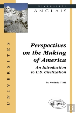 Bertrand.pt - Perspectives On The Making Of America : An Introduction To U.S. Civilization
