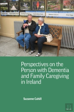 Bertrand.pt - Perspectives On The Person With Dementia And Family Caregiving In Ireland