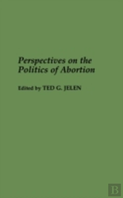 Bertrand.pt - Perspectives On The Politics Of Abortion