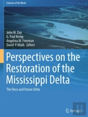 Perspectives On The Restoration Of The Mississippi Delta