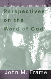 Perspectives On The Word Of God