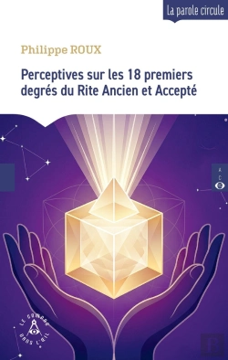 Bertrand.pt - Perspectives Sur Les 18 Premiers Degrés Du Rite Écossais Ancien Et Accepté