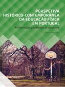 Perspetiva Histórico-Contemporânea da Educação Física em Portugal