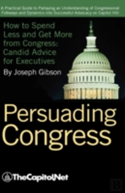 Bertrand.pt - Persuading Congress: A Practical Guide T