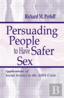Persuading People To Have Safer Sex
