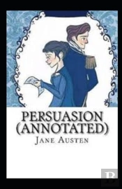 Persuasion Annotated